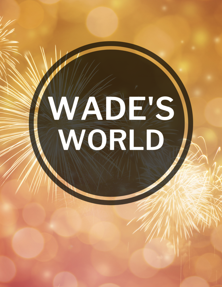 wades world